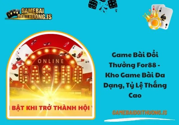 game bài đổi thưởng for88